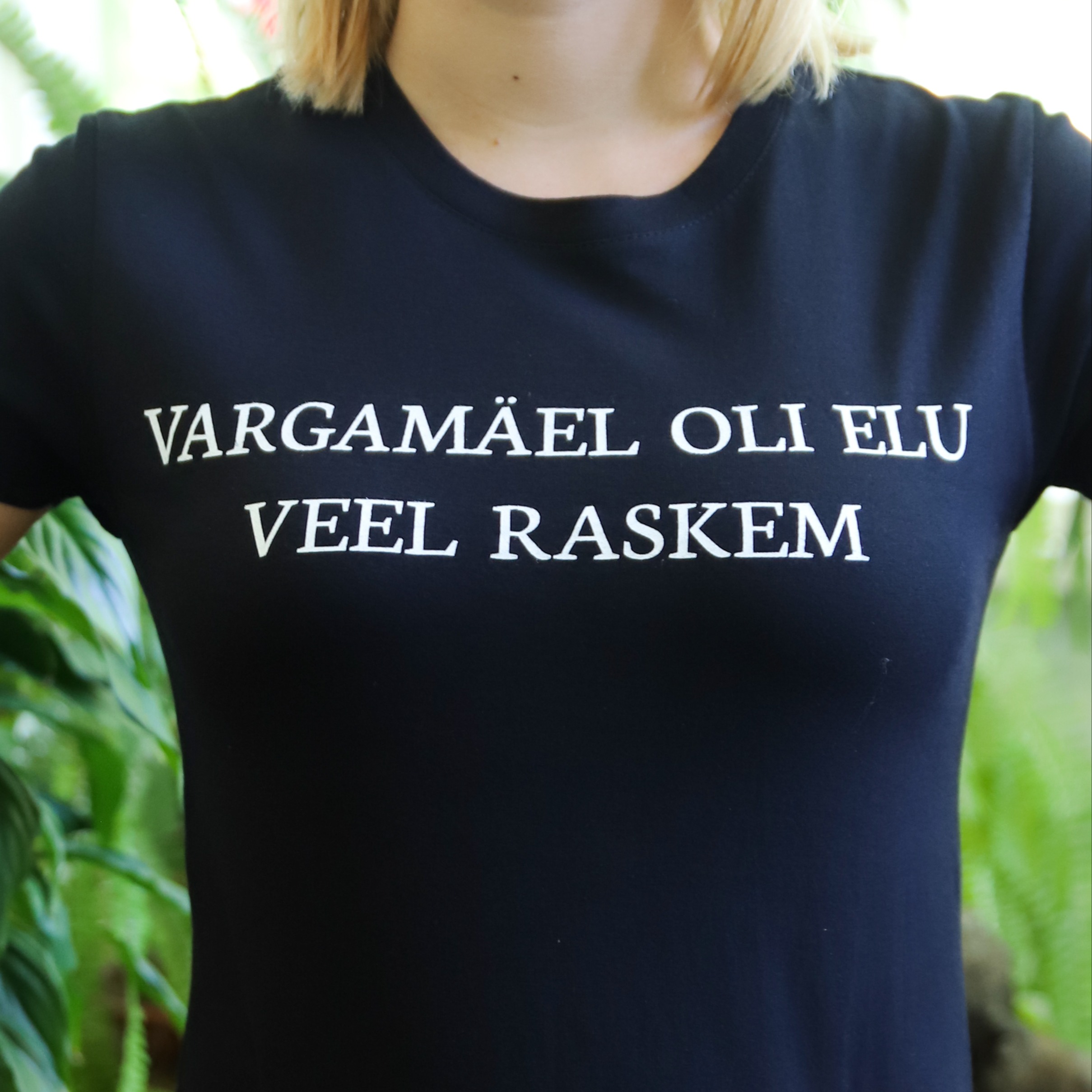 "Vargamäel oli elu veel raskem"